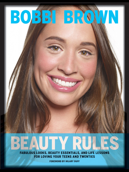 Bobbi Brown Beauty Rules (eBook): Fabulous Looks, Beauty Essentials, and Life Lessons